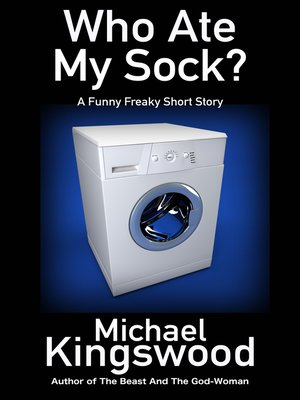 cover image of Who Ate My Sock?